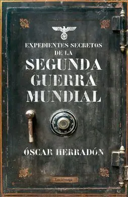 Expedientes Secretos de la Ii Guerra Mundial