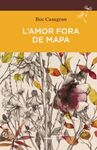 L'AMOR FORA DE MAPA (BUTXACA)