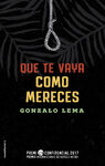 QUE TE VAYA COMO MERECES