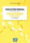 EVOLUCIÓN NORMAL Y TRANSTORNOS EVOLUTIVOS DE LA INFANCIA