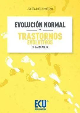 Evolución Normal y Transtornos Evolutivos de la Infancia