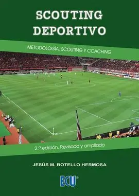 Scouting Deportivo. Metodologia Scouting y Coaching