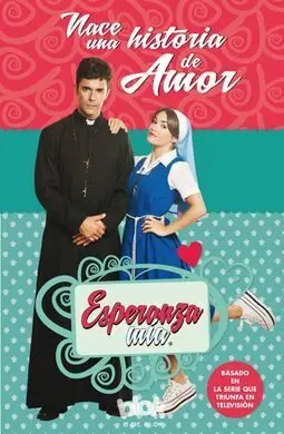 Esperanza mía. Nace una Historia de Amor