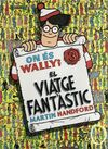 ON ÉS WALLY? EL VIATGE FANTÀSTIC