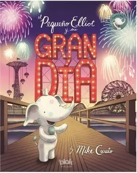 El Pequeño Elliot y Su Gran Día