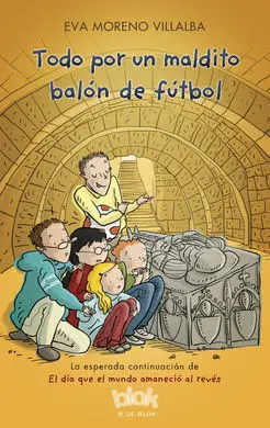 Todo por un Maldito Balón de Fútbol