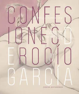 Confesiones de Rocío Garcia