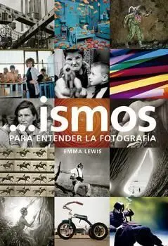 Ismos para Entender la Fotografía