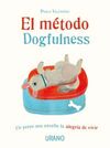 MÉTODO DOGFULNESS, EL