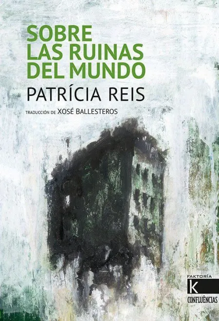 Sobre las Ruinas del Mundo