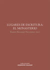 LUGARES DE ESCRITURA: EL MONASTERIO