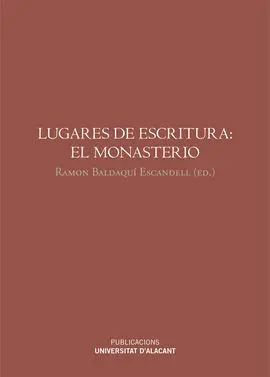 Lugares de Escritura: el Monasterio