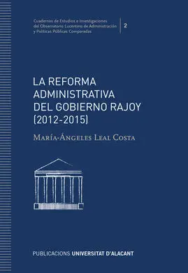 La Reforma Administrativa del Gobierno Rajoy (2012-2015).