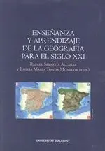 Enseñanza y Aprendizaje de la Geografía para el Siglo Xxi