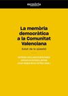 LA MEMÒRIA DEMOCRÀTICA A LA COMUNITAT VALENCIANA