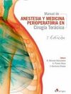 MANUAL DE ANESTESIA Y MEDICINA PERIOPERATORIA EN CIRUGÍA TORÁCICA (2ª ED.)