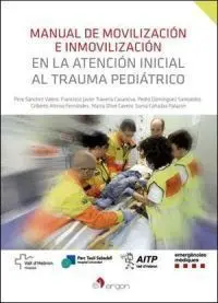 Manual de Movilización e Inmovilización en la Atención Inicial Al Trauma Pediátr