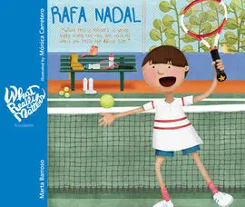 Rafa Nadal. What Really Matters Is Being Happy Along The Way,