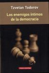 LOS ENEMIGOS ÍNTIMOS DE LA DEMOCRACIA