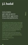 COSES QUE REALMENT HAN VIST AQUESTS ULLS INSXISTENTS