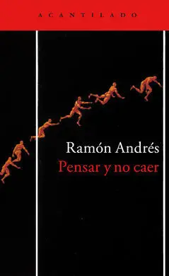 Pensar y no Caer