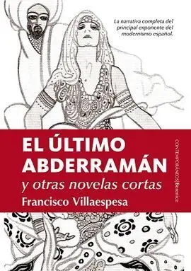 Último Abderramán y Otras Novelas de Francisco Villaespesa, el