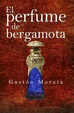 Perfume de Bergamota, el (Leb)