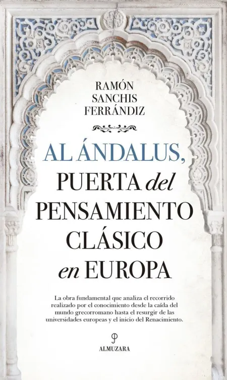Al Ándalus, Puerta del Pensamiento Clásico en Euro