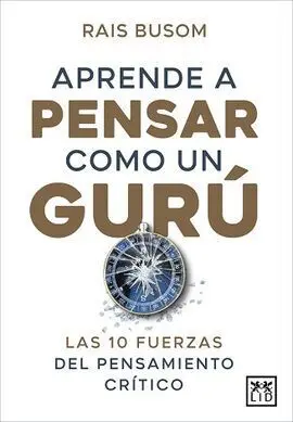 Aprende a Pensar Como un Gurú