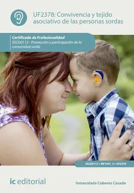 Convivencia y Tejido Asociativo de las Personas Sordas. Sscg0112 - Promoción y P