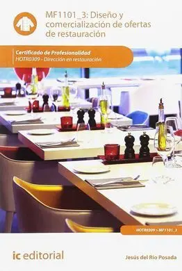 Diseño y Comercialización de Ofertas de Restauración. Hotr0309 - Dirección en Re