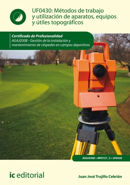 Métodos de Trabajo y Utilización de Aparatos, Equipos y Útiles Topográficos. Aga