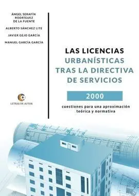 Las Licencias Urbanísticas Tras la Directiva de Servicios