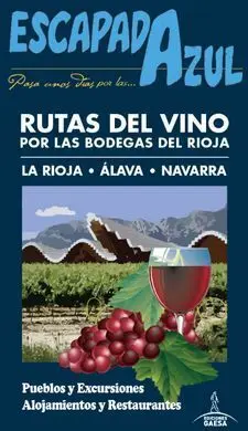 Rutas del Vino por las Bodegas del Rioja