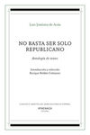 NO BASTA SER SOLO REPUBLICANO