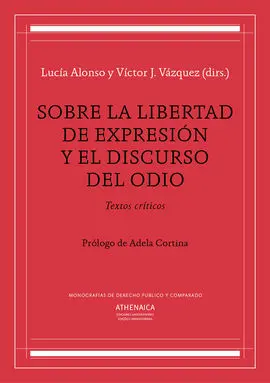 Sobre la Libertad de Expresión y el Discurso del Odio