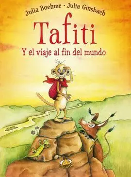 Tafiti y el Viaje Al Fin del Mundo 