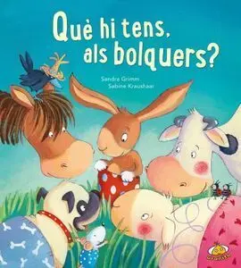 Què Hi Tens, Als Bolquers? 