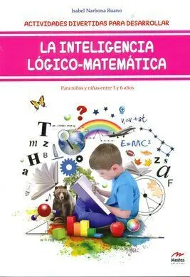 Actividades Divertidas para Desarrollar la Inteligencia Lógico-Matemáticas