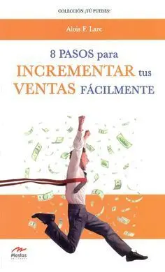 8 Pasos para Incrementar Tus Ventas Facilmente