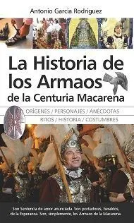 La Historia de los Armaos de la Centuria Macarena
