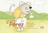 LOS DIENTES DE PÉREZ: «EL SECRETO»