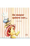 DE MAYOR QUIERO SER