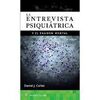 LA ENTREVISTA PSIQUIÁTRICA Y EL EXÁMEN MENTAL