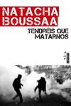 TENDRÉIS QUE MATARNOS