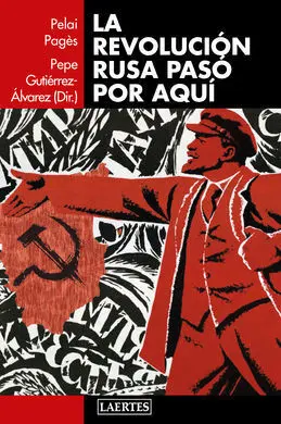 La Revolución Rusa Pasó por Aquí