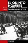EL QUINTO HOMBRE. UNA CORTE DE LOS MILAGROS EN LA