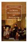 LA MODA REACCIONARIA EN EDUCACION