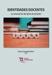 Identidades Docentes. La Renovacion del Oficio de Enseñar