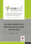 OCHO AMBITOS DE LA EDUCACION PARA LA SALUD EN LA ESCUELA